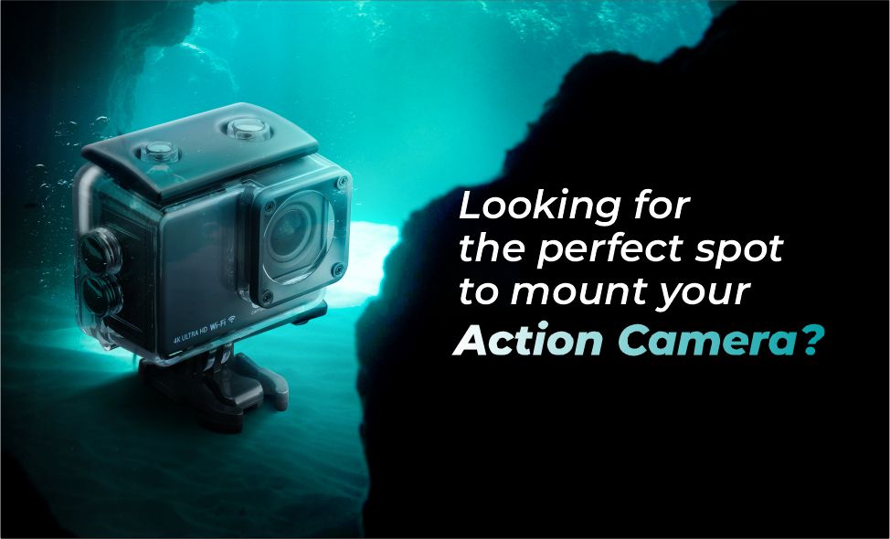 Looking for the perfect spot to mount your Action Camera?