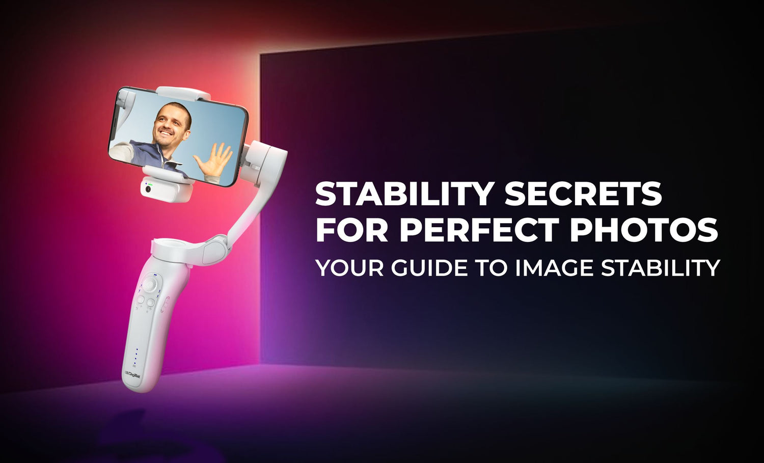 Stability Secrets for Perfect Photos Your Guide to Image Stability