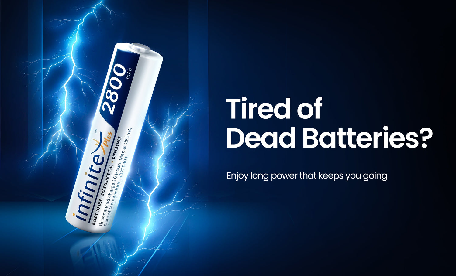 Tired of Dead Batteries? Enjoy long power that keeps you going - Digitek