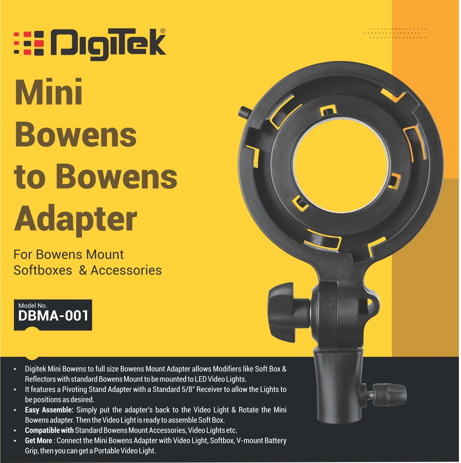 محول Digitek (DBMA-001) من Mini Bowens إلى حامل Bowens كامل الحجم يسمح بتركيب ملحقات مثل صناديق الإضاءة الناعمة، وأطباق التجميل، والعاكسات مع حامل Bowens القياسي 