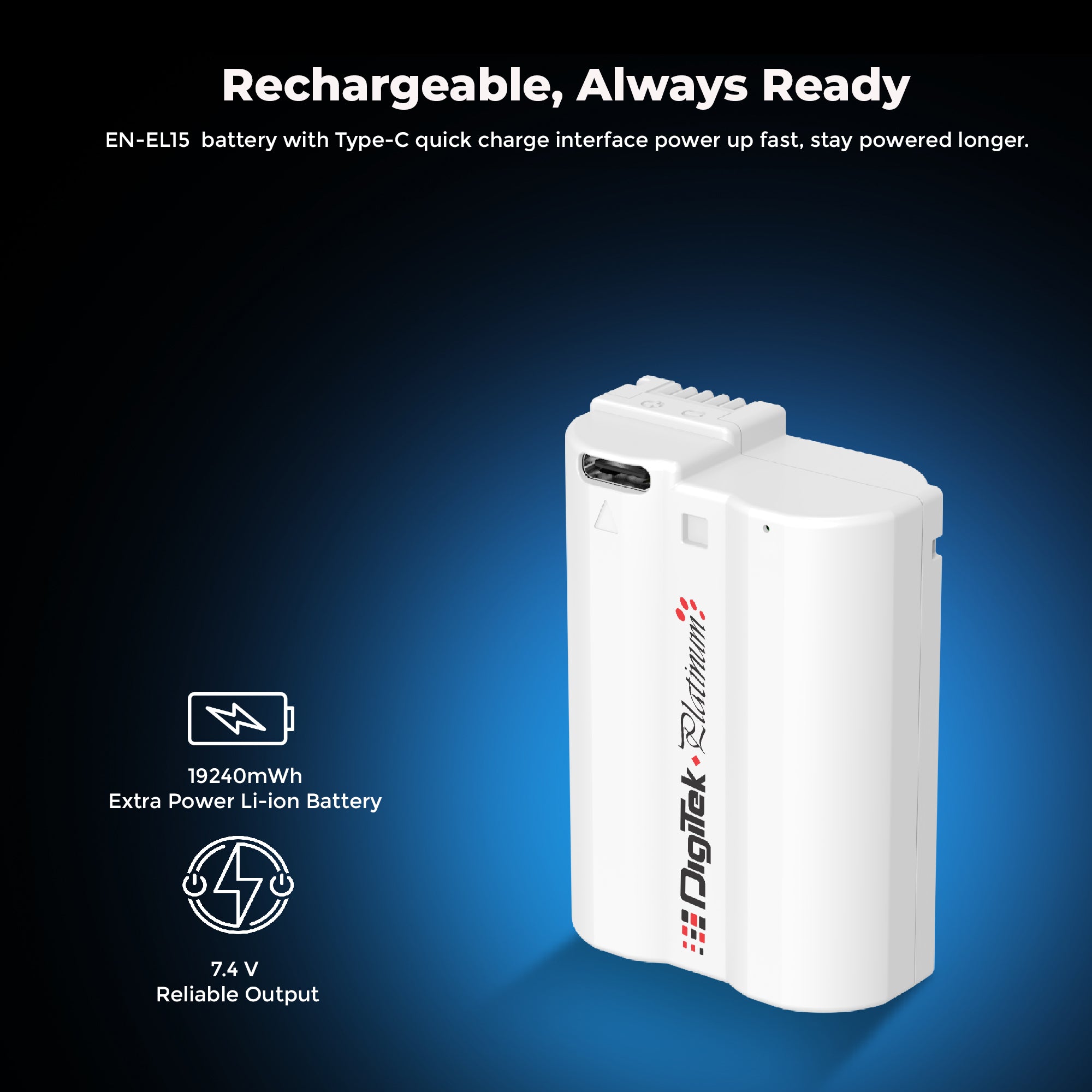 Digitek Platinum (EL-EL15 Type C) 3000mAh Li-ion Battery for Nikon DSLR Cameras with Type-C Cable, Compatible with Nikon D500, D600, D610, D750, D800, D800E, D700, D7100, & D1V1 DSLR cameras.